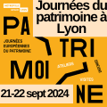 Programme des journées du patrimoine 2024 à Lyon